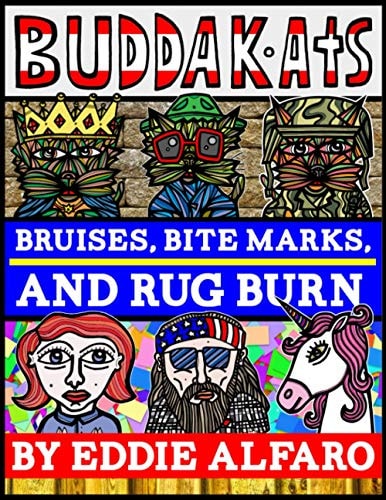 Bruises, Bite Marks, and Rug Burn The BuddaKats