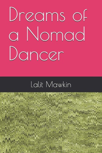 Dreams of a Nomad Dancer