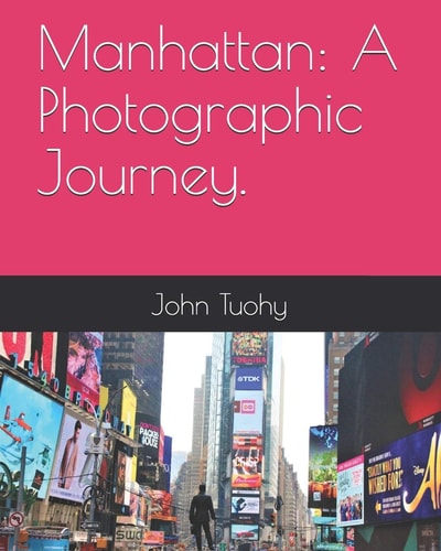 Manhattan A Photographic Journey.