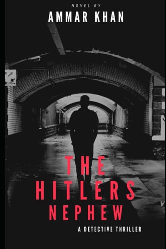 The Hitler's Nephew Every Man Has Its Own Demons