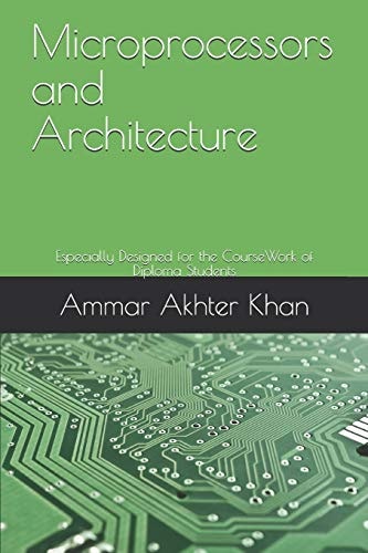 Microprocessors and Architecture Especially Designed for the CourseWork of Diploma Students