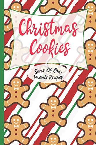 Christmas Cookies Some Of Our Favorite Recipes