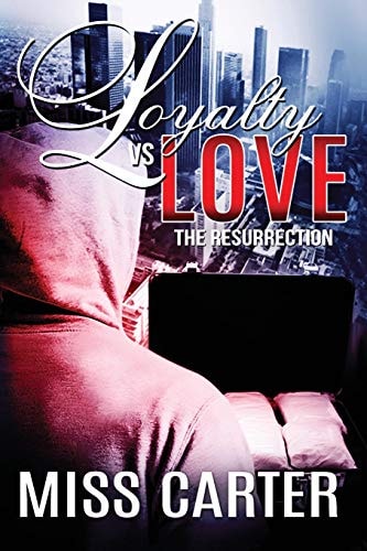 Loyalty Vs Love the Resurrection