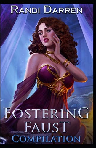 Fostering Faust Compilation: Rebirth (Books 1-3)
