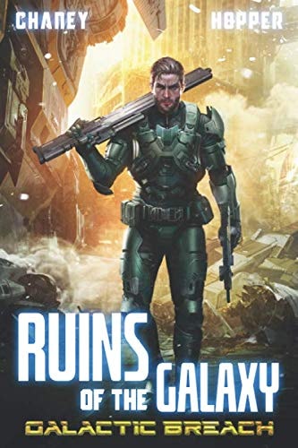 Galactic Breach A Military Scifi Epic