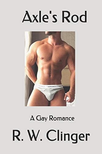 Axle's Rod A Gay Romance