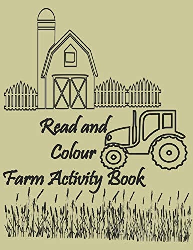 Read and Color Farm Activity Book A Colouring Book with Information Ages 6- 10