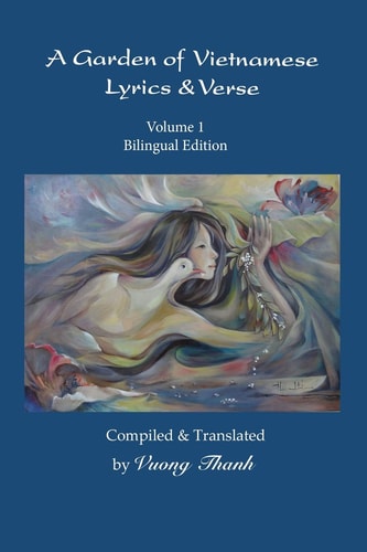 A Garden of Vietnamese Lyrics and Verse, Volume 1