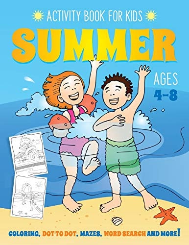 Summer Activity Book for Kids Ages 4-8 Fun Art Workbook Games for Learning, Coloring, Dot to Dot, Mazes, Word Search, Spot the Difference, Puzzles and More
