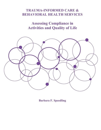 Trauma-Informed Care and Behavioral Health Services Assessing Compliance in Activities and Quality of Life