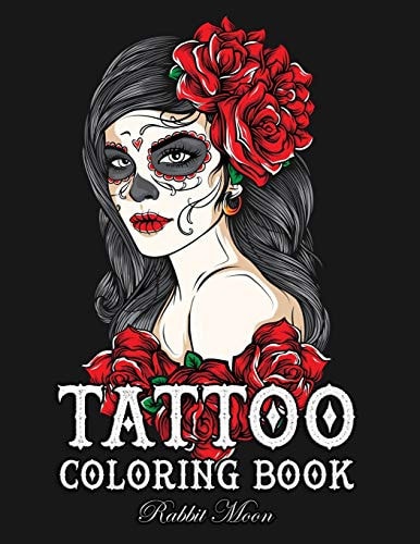 Tattoo Coloring Book An Adult Coloring Book with Awesome, Sexy, and Relaxing Tattoo Designs for Men and Women