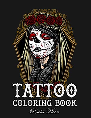 Tattoo Coloring Book An Adult Coloring Book with Awesome, Sexy, and Relaxing Tattoo Designs for Men and Women