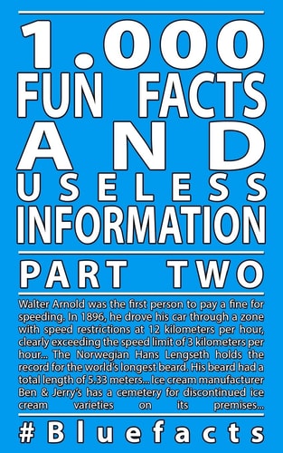 1,000 Fun Facts and Useless Information Part 2 #Bluefacts