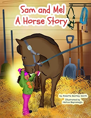 Sam and Mel A Horse Story