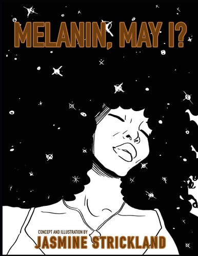 Melanin, May I? The Black Girls' Coloring Book