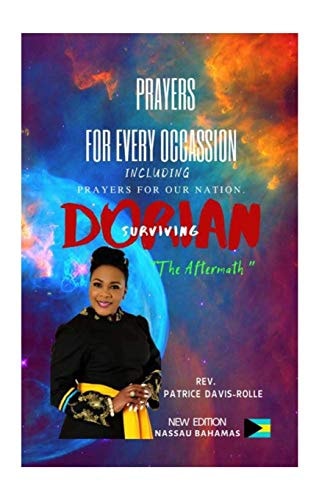 Prayers for Every Occasion Including Prayers for a Nation... Surviving the Aftermath of Hurricane Dorian 2019