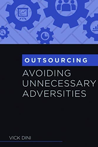 Outsourcing Avoiding Unnecessary Adversities