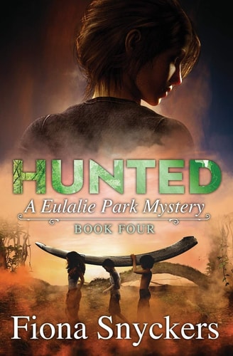 Hunted The Eulalie Park Mysteries - Book 4