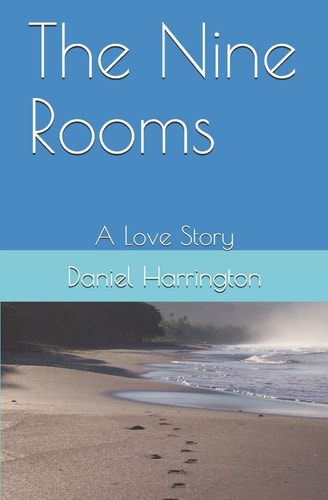 The Nine Rooms A Love Story