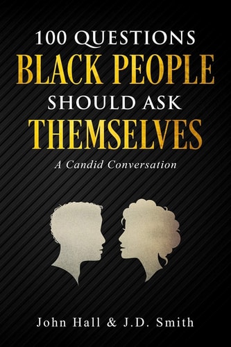 100 Questions Black People Should Ask Themselves A Candid Conversation