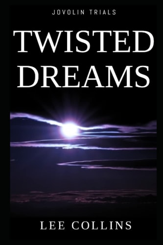 Twisted Dreams Jovolin Trials Book 1