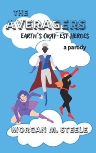 The Averagers Earth's Okay-Est Heroes