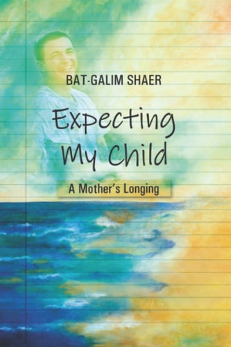 Expecting My Child A Mother's Longing