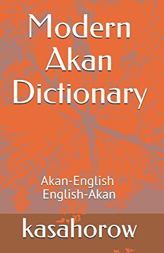 Modern Akan Dictionary Akan-English & English-Akan