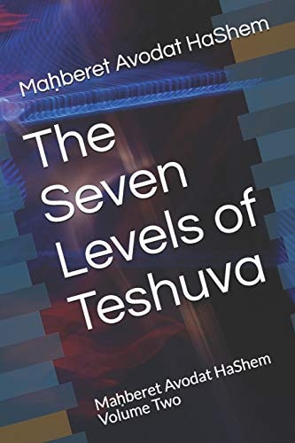 The Seven Levels of Teshuva
