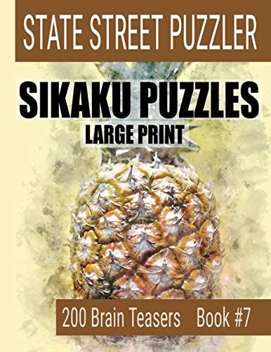 Sikaku Puzzles Large Print 200 Brain Teaser Book #7: Fun Filled Puzzles and Solutions for Beginners and Up