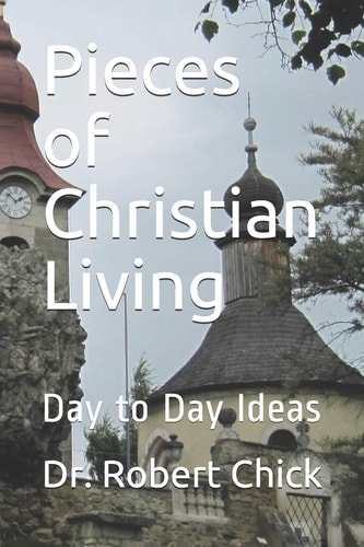 Pieces of Christian Living Day to Day Ideas