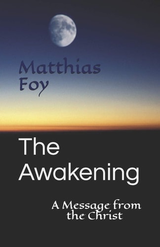 The Awakening A Message from the Christ