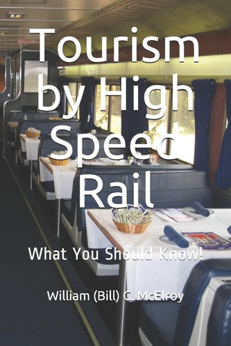 Tourism by High Speed Rail What You Should Know!