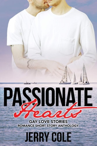 Passionate Hearts Gay Love Stories