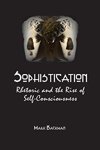 Sophistication Rhetoric and the Rise of Self-Consciousness