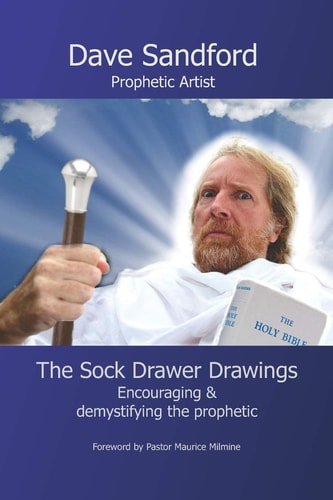 The Sock Drawer Drawings Encouraging and Demystifying the Prophetic