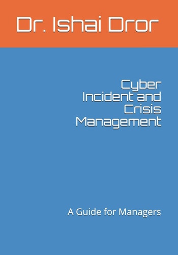 Cyber Incident and Crisis Management A Guide for Managers