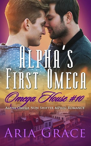 Alpha's First Omega A Non Shifter Alpha Omega Mpreg Romance