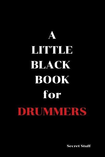 A Little Black Book: For Drummers