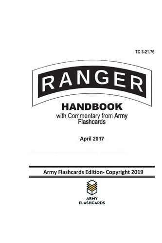 Ranger Handbook - April 2017 - TC 3-21.76 Updated with Commentary from Army Flashcards