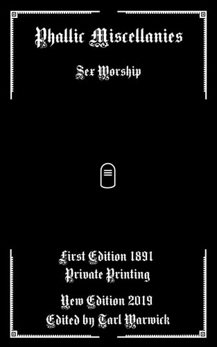 Phallic Miscellanies Sex Worship