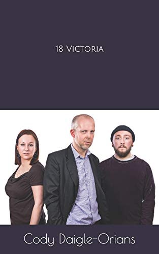 18 Victoria A Stage Play