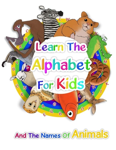 Learn The Alphabet For Kids And The Names Of Animals
