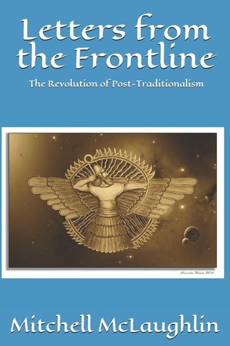 Letters from the Frontline The Revolution of Post-Traditionalism
