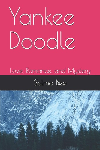 Yankee Doodle Love, Romance, and Mystery