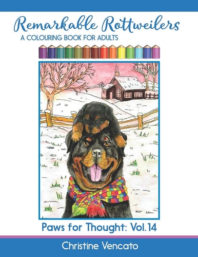 Remarkable Rottweilers A Colouring Book for Adults