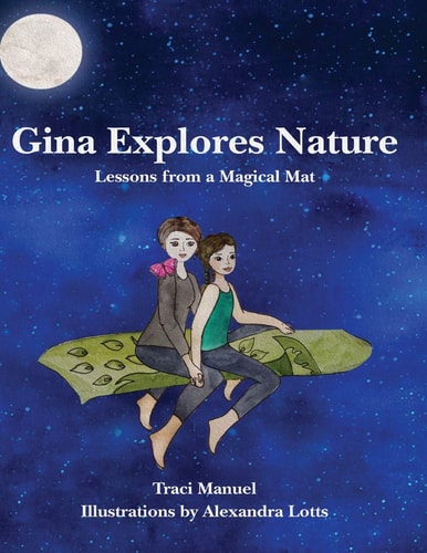 Gina Explores Nature Lessons from a Magical Mat