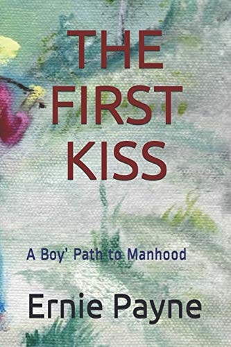 The First Kiss A Boy' Path to Manhood