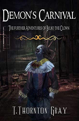 Demon's Carnival The Further Adventures of Bilbo the Clown