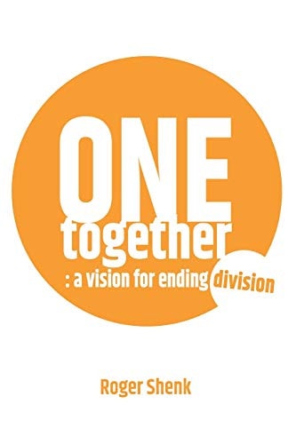 One Together A Vision for Ending Division